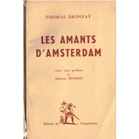 Les amants d'Amsterdam, Thomas Bronfaÿ, 1950 - roman historique, Béarn, bateau à voiles, Colonies, langue française 18e siècle