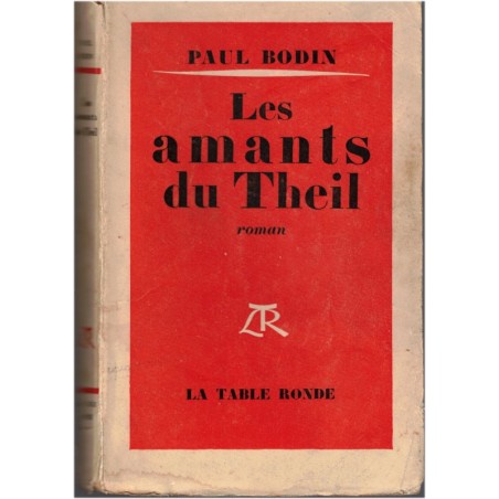 Les amants du Theil, Paul Bodin, 1952 - triangle amoureux, le mari, l'amant, la maîtresse