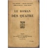 Le roman des quatre, Paul Bourget, Gérard d'Houville, Henri Duvernois, Pierre Benoit, 1923 - roman épistolaire