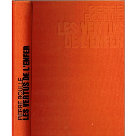 Les vertus de l'enfer, Pierre Boulle, 1974 - romans français, drogue, Birmanie