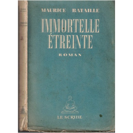 Immortelle étreinte, Maurice Bataille, 1947 - roman d'amour, roman sentimental,