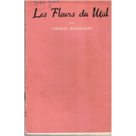 Les fleurs du mal, Charles Baudelaire, 1941 - poésie, poètes XIXe siècle