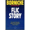 Flic story, Roger Borniche, 1992 - roman policier, enquête policière