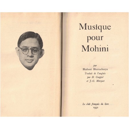 Musique pour Mohini, Bhabani Bhattacharya, 1952 - Indes, post coloniale, roman indien, femme en Indes, écrivain indien,