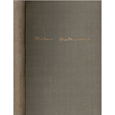 Musique pour Mohini, Bhabani Bhattacharya, 1952 - Indes, post coloniale, roman indien, femme en Indes, écrivain indien,