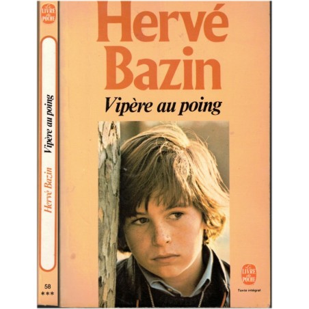 Vipère au poing, Hervé Bazin - romans français, enfance malheureuse