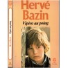 Vipère au poing, Hervé Bazin - romans français, enfance malheureuse