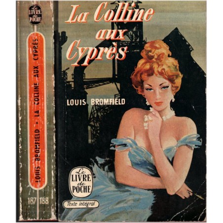 La colline aux cyprès, Louis Bromfield, 1958 - Amérique,  fin XIXe siècle, aciéries, roman historique, littérature américaine