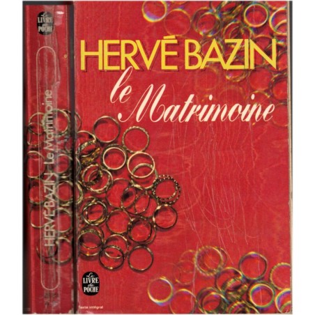 Le matrimoine, Hervé Bazin, 1970 - mariage en 1970, romans français, écrivains français