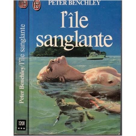 L'île sanglante, Peter Benchley, 1981 - roman horreur, mystères, pirates, écrivain américain