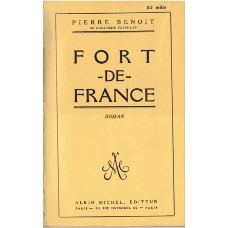 Fort-de-France, Pierre Benoit, 1928 - Martinique, Antilles, volcans, roman d'amour, Amérique Latine, dominoté toilé