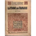 La femme qui travaille, Binet-Valmer, 1932 - Le Livre Moderne Illustré, femme en 1930, écrivain franco-suisse
