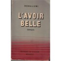 L'avoir belle, Louis Bonalumi, 1948 - roman français