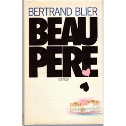 Beau-père, Bertrand Blier,...