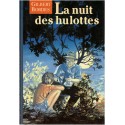 La nuit des hulottes, Gilbert Bordes, 1992 - vieillir à la campagne ou en maison de retraite, roman