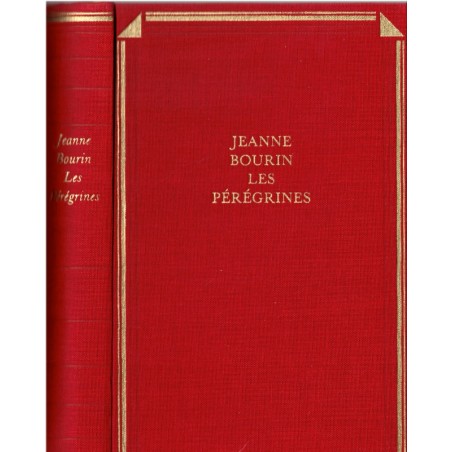 Les Pérégrines, Jeanne Bourin, 1990 - Croisades, femmes au Moyen Age, roman historique