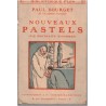 Nouveaux pastels, Dix portraits d'hommes, Paul Bourget, 1927 - Nouvelles, psychologie masculine, romans 19e siècle