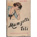 Mam'zelle Titi, roman gai, Rodolphe Bringer - vaudeville, roman libertin, humour,