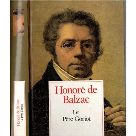 Le Père Goriot, Honoré de Balzac, 1992 - Scènes de la vie privée, Comédie humaine