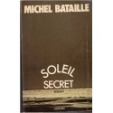 Soleil secret, Michel Bataille, 1974 - romans français