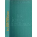 Les jours meilleurs, Michel Bataille, 1973 - roman français, Provence