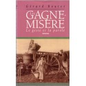 Les gagne-misère, Le geste et la parole T5, Gérard Boutet, 1997 - métiers disparus, métiers du 19e siècle
