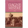 Les gagne-misère, Le geste et la parole T5, Gérard Boutet, 1997 - métiers disparus, métiers du 19e siècle