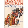 Les Pérégrines, Jeanne Bourin, 1989 - Croisades, femmes au Moyen Age, roman historique