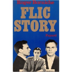 Flic story, Roger Borniche,...