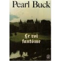 Le roi fantôme, Pearl Buck, 1976 - roman, château anglais, fantômes, mystère, roman d'amour, écrivain américain