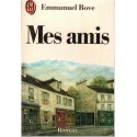 Mes amis, Emmanuel Bove, 1986 - roman amitié, écrivain français
