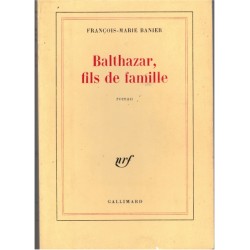 Balthazar, fils de famille,...