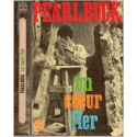 Un cœur fier, Pearl Buck, 1969 - roman, art, sculpteur, émancipation féminine