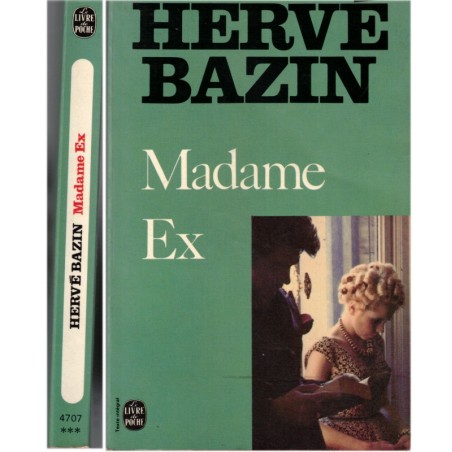 Madame Ex, Hervé Bazin, 1976 - roman enfant du divorce, écrivain français