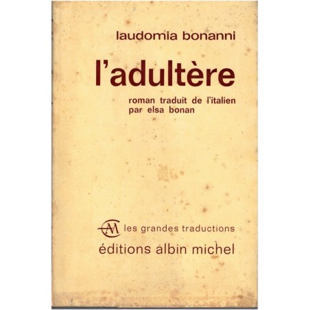 L'adultère, Laudomia Bonanni, 1965 - femme en 1960, romans italiens