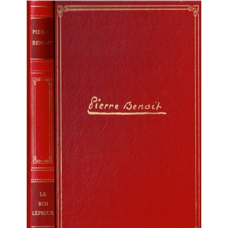 Le roi lépreux, Pierre Benoit, 1987 - Cambodge, Anghor, roman d'amour, roman d'aventure