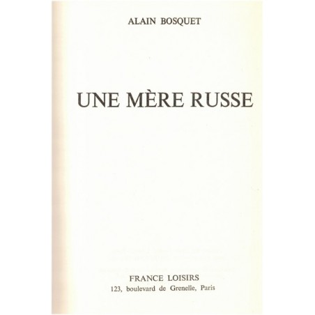Une mère russe, Alain Bosquet, 1979 - roman