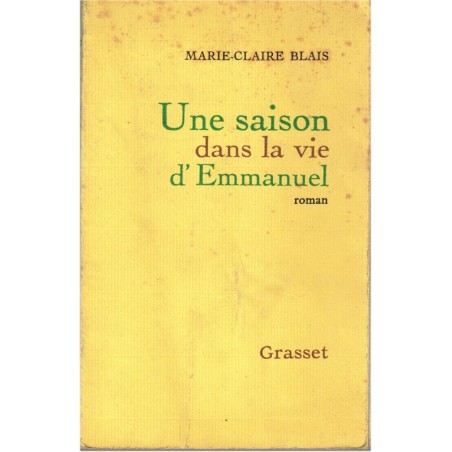 Une saison dans la vie d'Emmanuel, Marie-Claire Blais, 1966 - famille au Québec, écrivain québécois, roman canadien