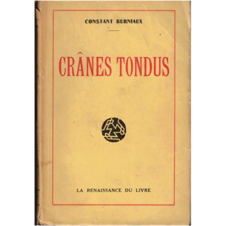 Crânes tondus, Constant Burniaux, 1930 - instituteur 1930 enfants anormaux, dédicacé par l'auteur