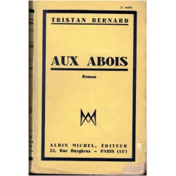 Aux abois, Tristan Bernard,...