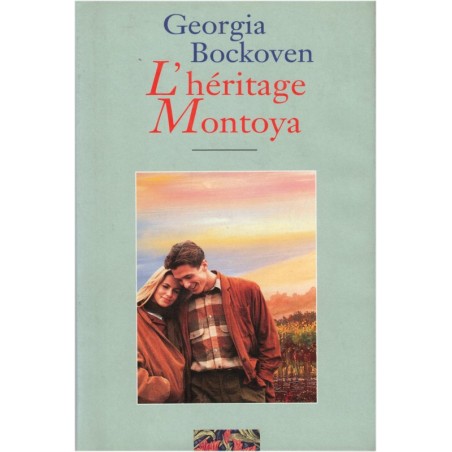 L'héritage Montoya, Georgia Bockoven, 1996 - roman d'amour, écrivains américains