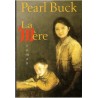 La mère, Pearl Buck, 2001 - Paysanne chinoise, amour maternel, destin de femme Chine
