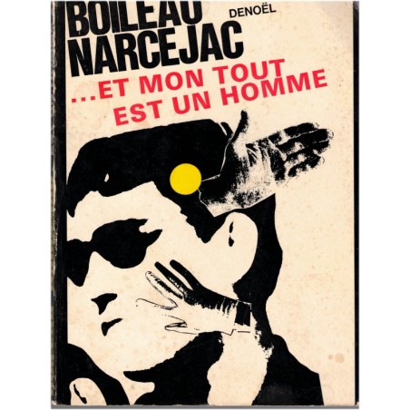 Et mon tout est un homme, Boileau-Narcejac, 1965 - humour noir, transplantation humaine, roman policier