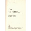 Car j'ai eu faim, Franz Braumann, 1966 - biographie Frédéric-Guillaume Raiffeisen, mutualisme agricole, Allemagne 19e s.