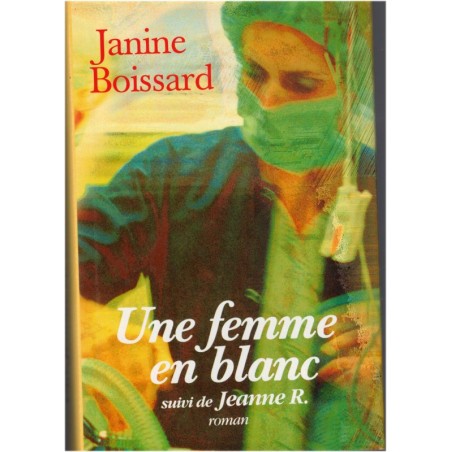 Une femme en blanc, Janine Boissard, 1996, romans français