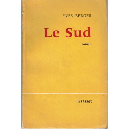 Dédicacé par Yves Berger, Le Sud 1962 - Amérique rêvée, Vieux Sud, Etats-Unis,