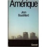 Amérique, Jean Baudrillard, 1986 - culture américaine, peuple américain, Etats-Unis XXe siècle