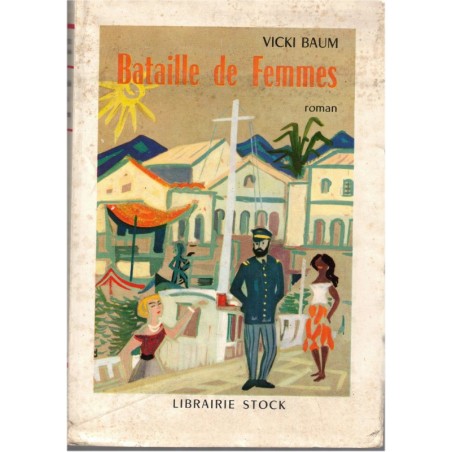 Bataille de femmes, Vicki Baum, 1957 - roman d'aventure, roman d'amour , écrivains américains