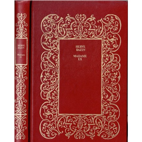 Madame Ex, Hervé Bazin, 1976 - roman enfant du divorce, rouge Club pour Tous,