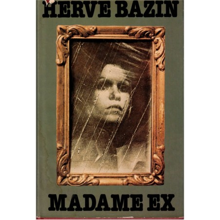 Madame Ex, Hervé Bazin, 1976 - roman enfant du divorce, rouge Club pour Tous,